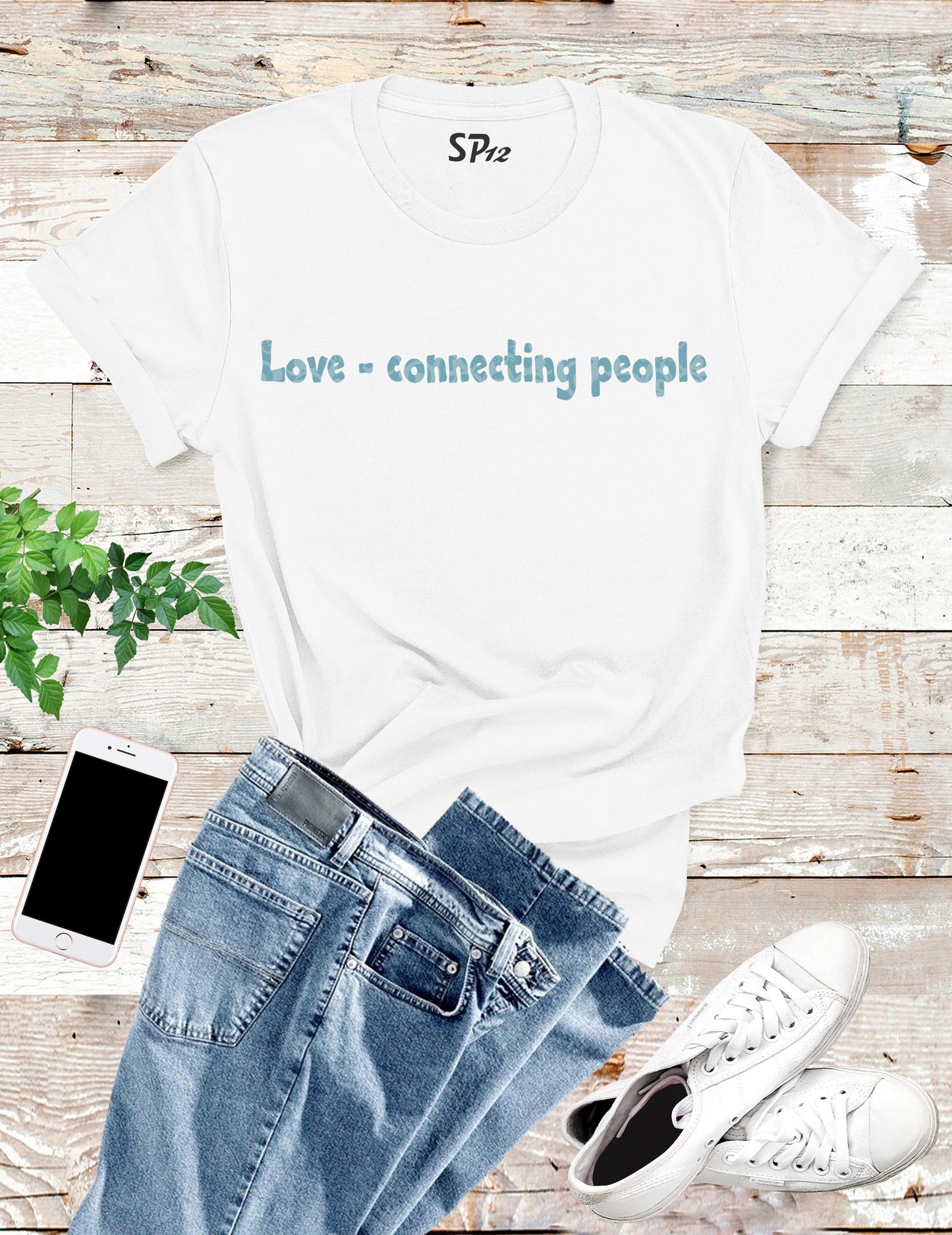 Love Connecting People Slogan t Shirt