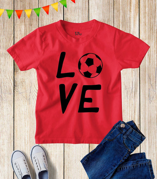 Love Football Kids T Shirt