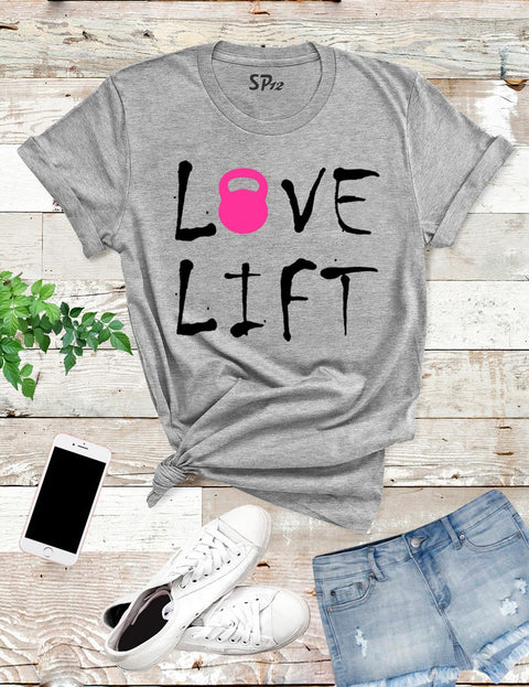 Love lift Crossfit T Shirt
