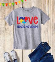 Love Needs No Words Awareness Kids T Shirt