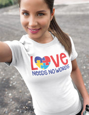 Love Needs No Words Awareness T Shirt