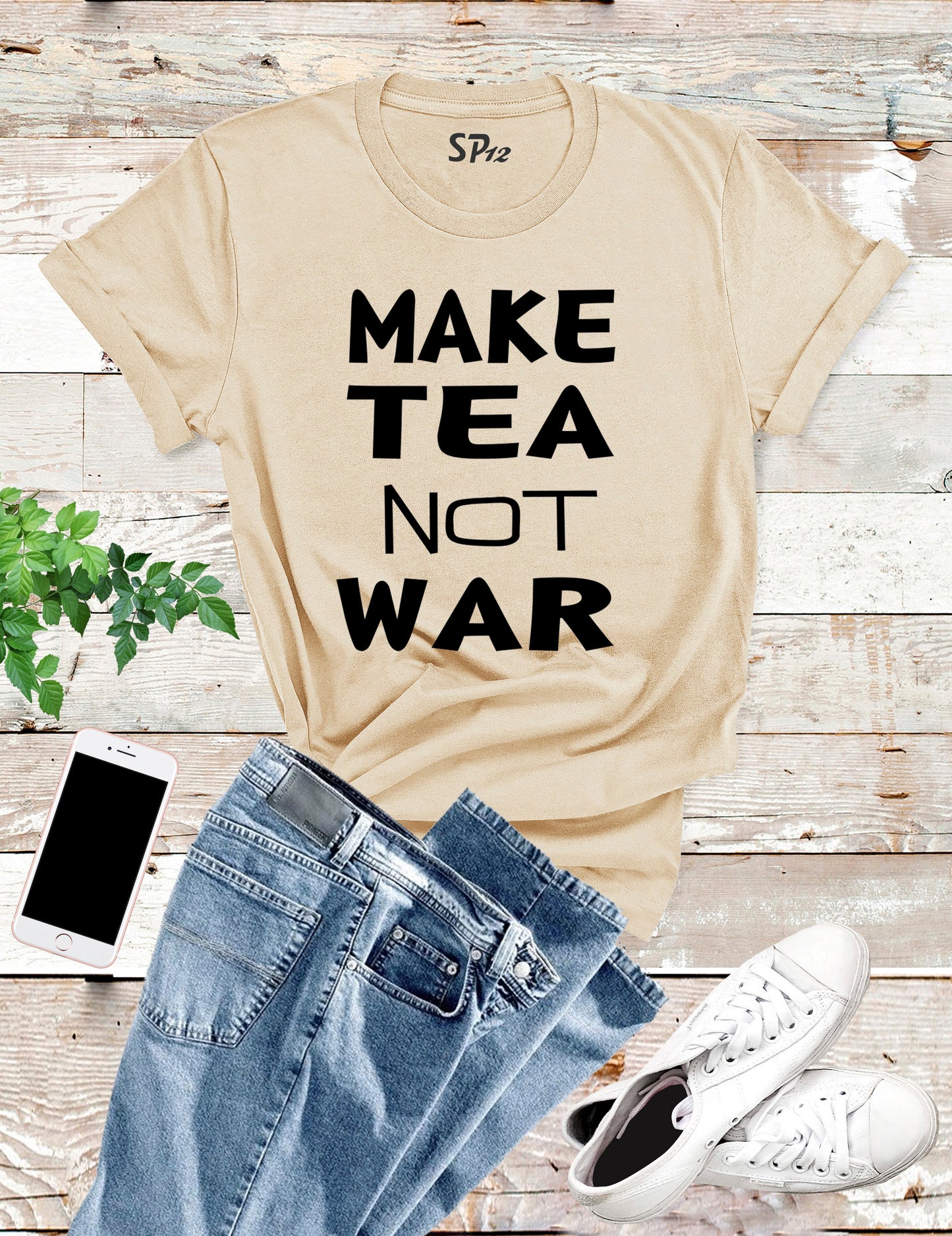 make tea not war Slogan Funny T shirt