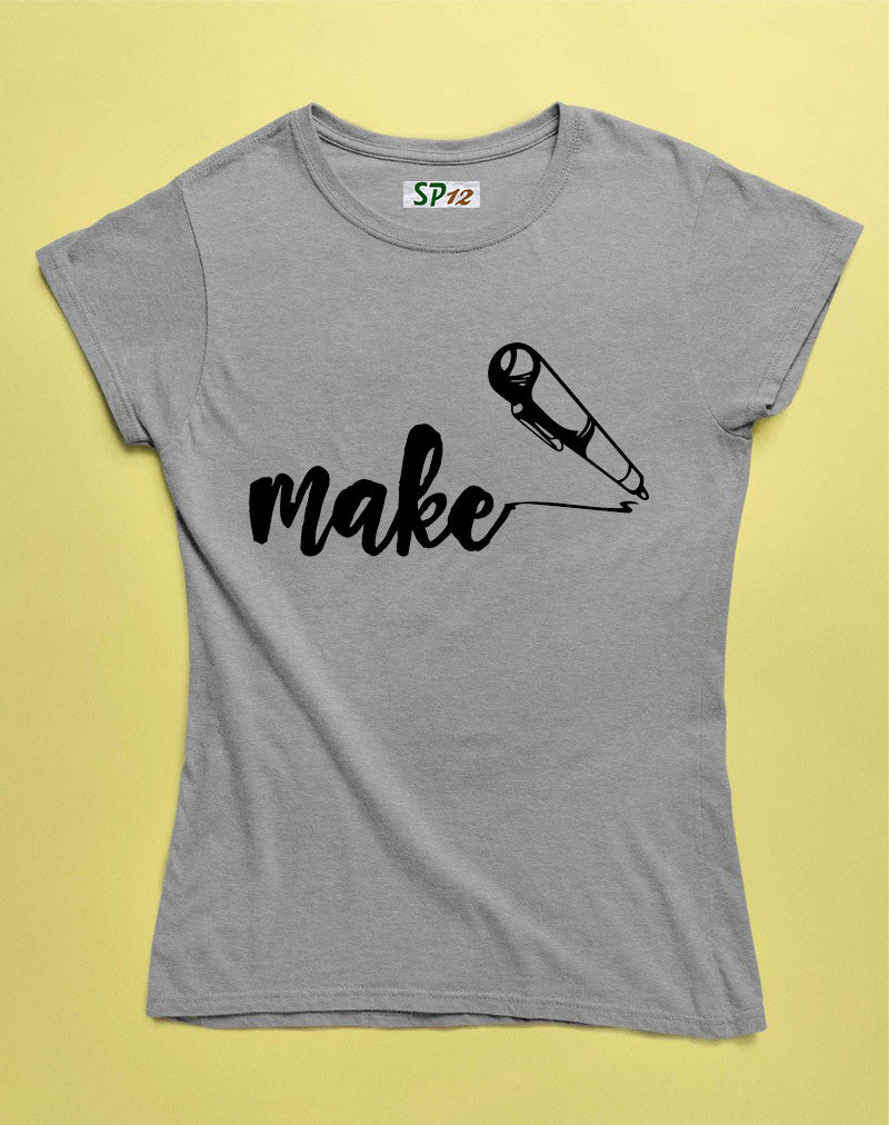 Make Things Drawing Women T Shirt