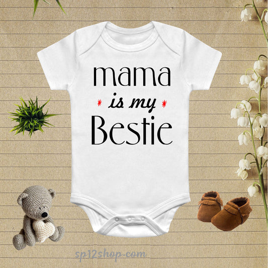 Mama Is My Bestie Baby Bodysuit Onesie