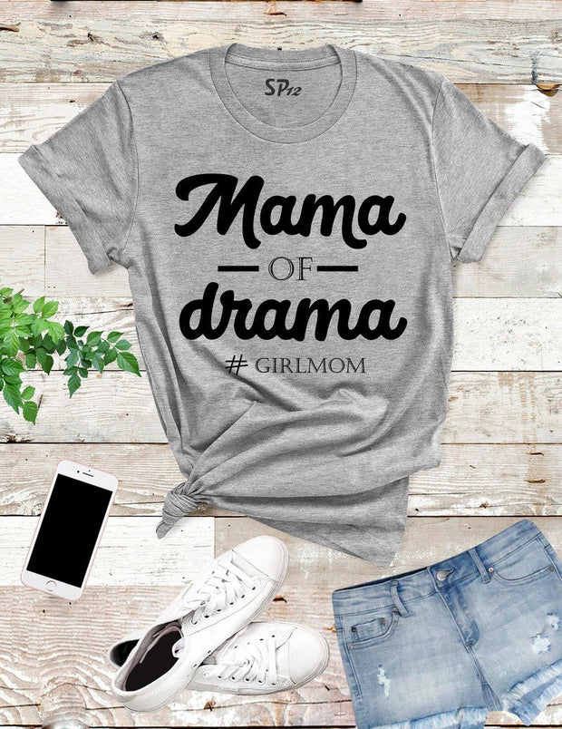 Mama Of Drama Girlmom T Shirt