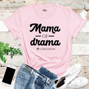 Mama Of Drama Girlmom T Shirt