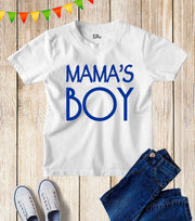 Mamas Boy Kids T Shirt