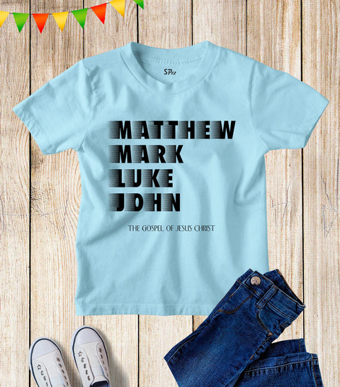 Kids Matthew Mark Luke John Gospel of Jesus Christ T Shirt