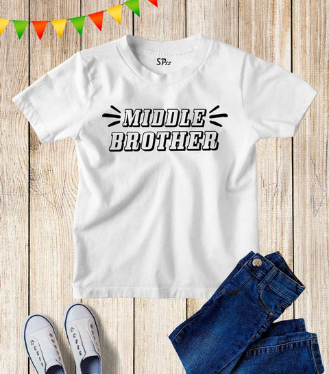 Middle Brother Sibling T Shirt
