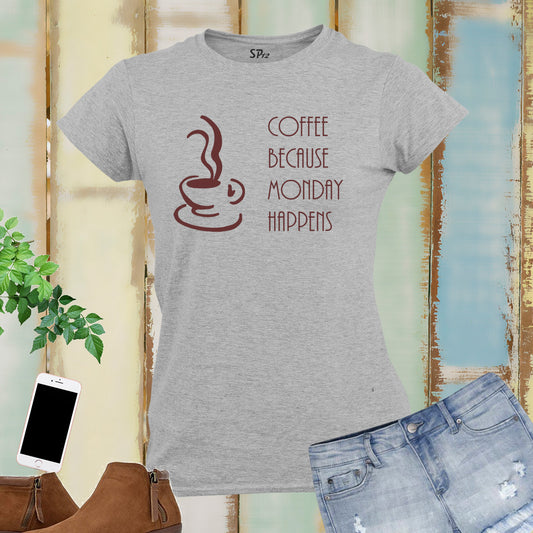 Monday Coffee Funny Women T Shirt