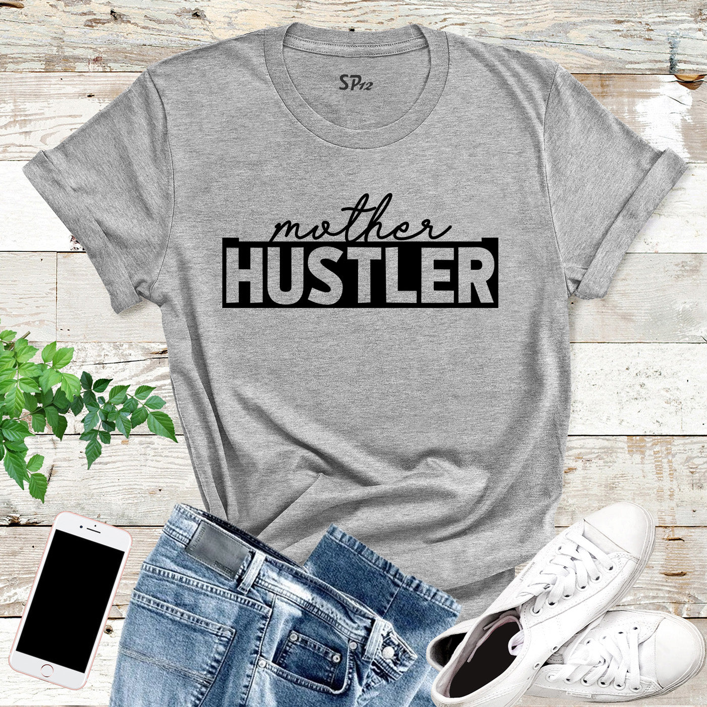 Mother Hustler T Shirt