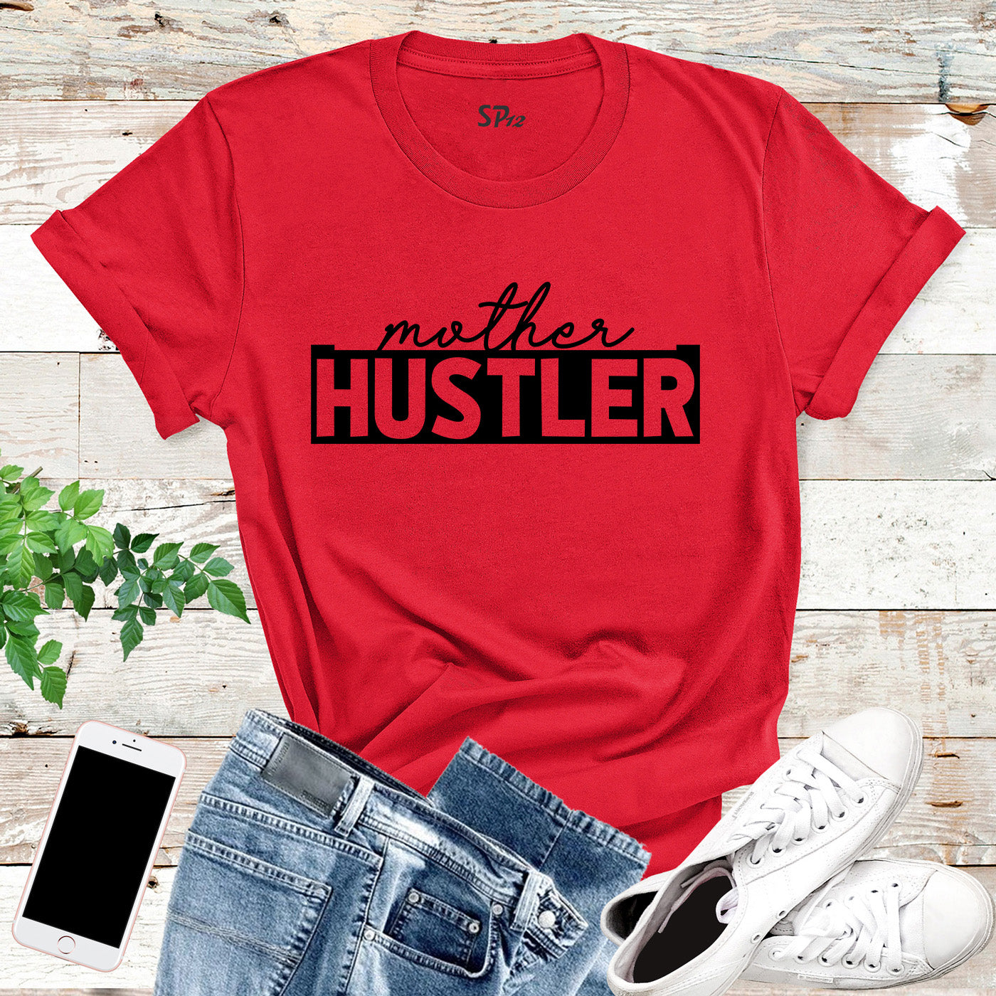 Mother Hustler T Shirt