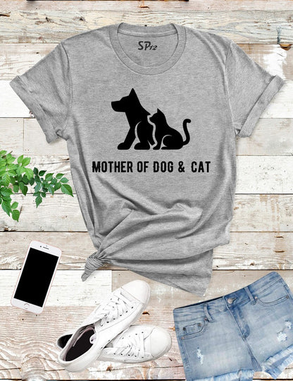 Mother Of Dog And Cat T Shirt