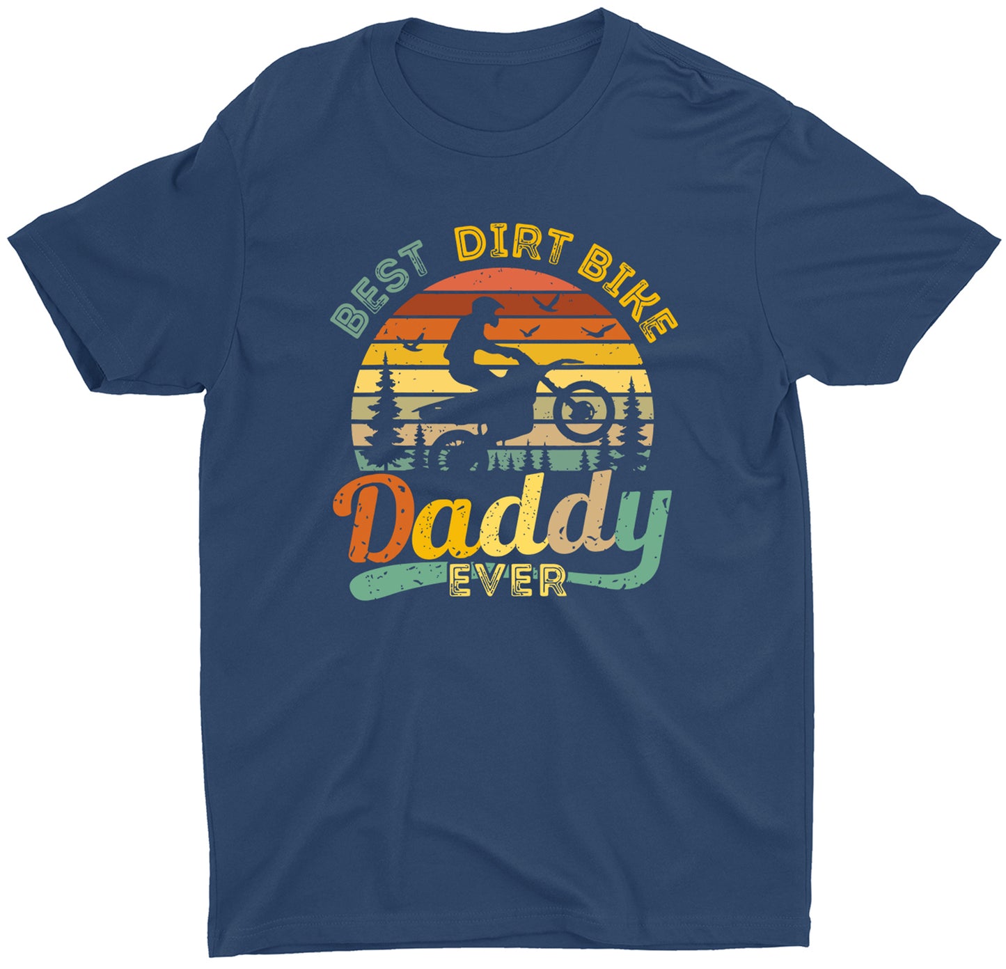 Cool Motocross Dirt Bike Daddy Ever Custom Fathers Day T-Shirt