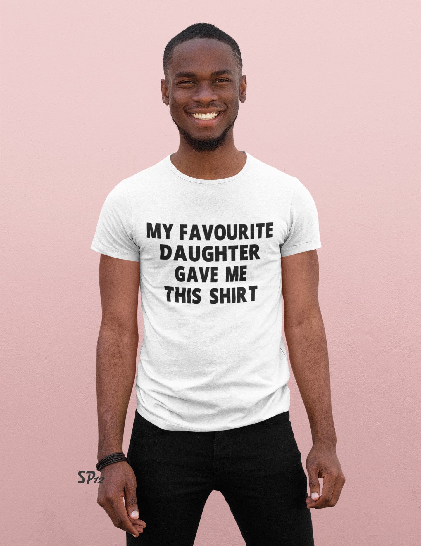 My Favourite Daughter Gave me This Shirt