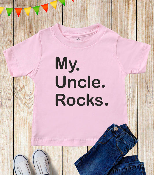 My Uncle Rocks Kids T Shirt