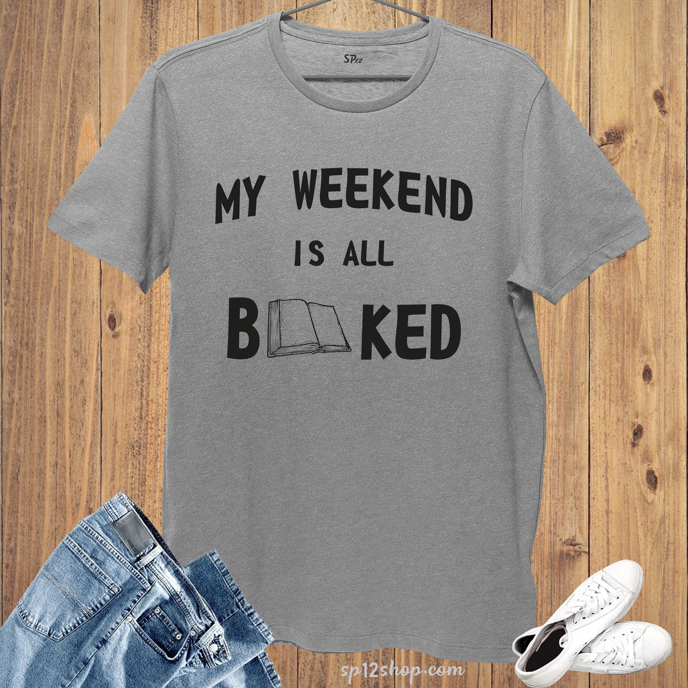 My Weekend is All Booked Slogan T-Shirt