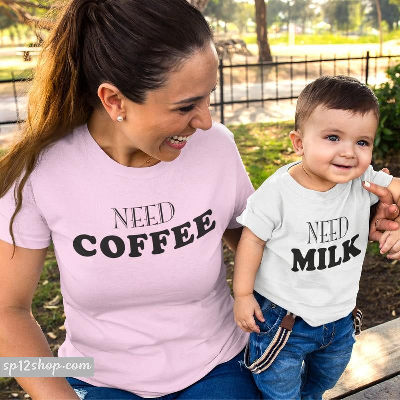 Need Coffee Need Milk Mum Mummy Son Daughter Mothers Day Family Matching T shirt