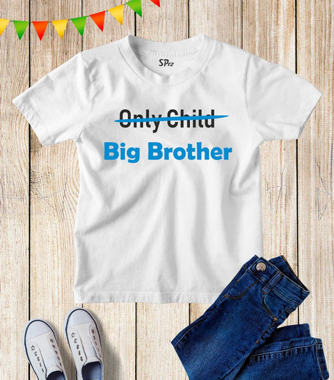 Not Only Child Big Brother T Shirt