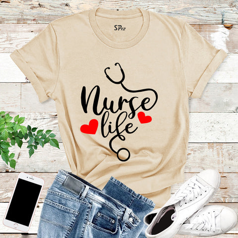 Nurse Life T Shirt