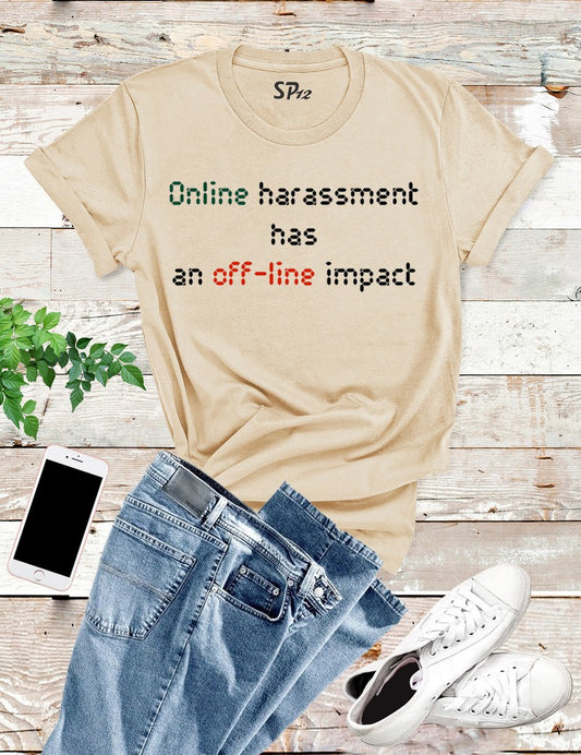 Online Harassment Awareness T Shirt