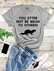 Otter Awareness T Shirt