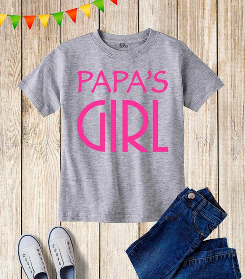 Papa's Girl Kids T Shirt
