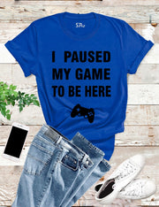Paused Game T Shirt