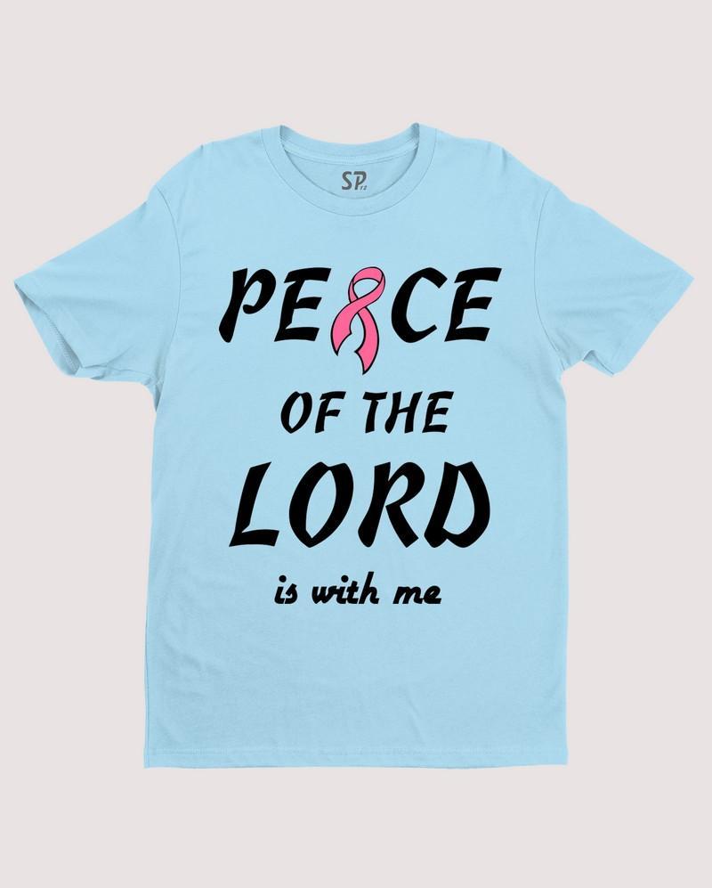 Peace Of The Lord With Me Awareness t Shirt