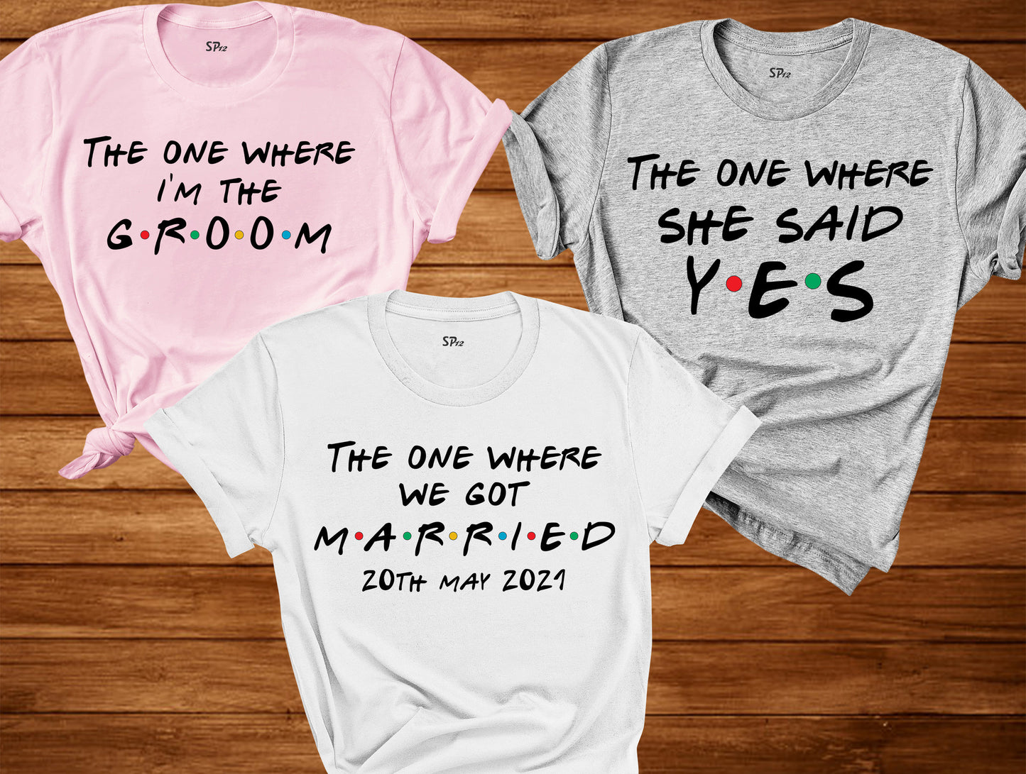 Personalised Bride T Shirt We Got Married I'm The Groom She Said Yes Tees