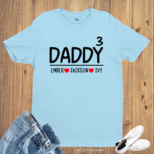 Personalised Daddy T Shirt Fathers Day Custom Papa Shirts