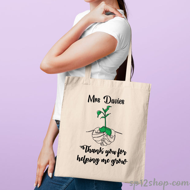 Thank You For Helping Me Grow Tote Bag