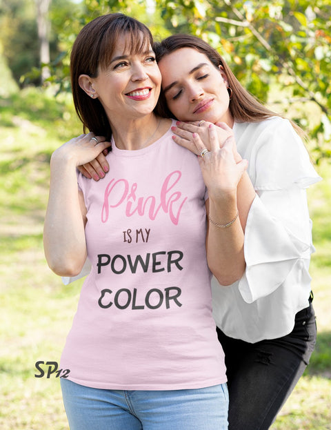 Pink is My Power Color Cancer Awareness T Shirt