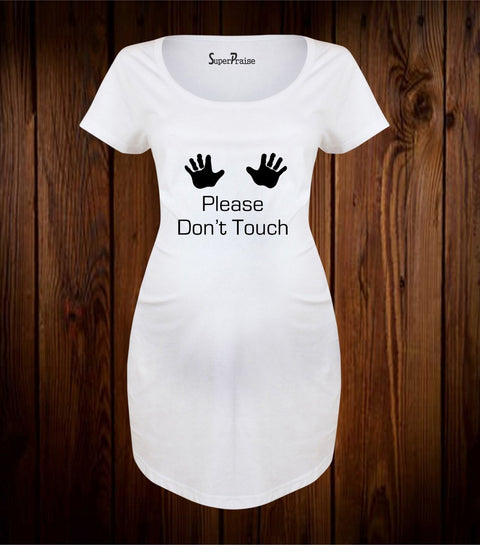 Please Don't Touch Maternity T Shirt