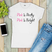 Pretty In Pink Awareness Slogan Women T Shirt