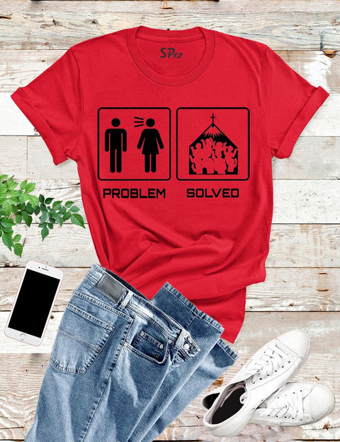Problem Solved Church T Shirt