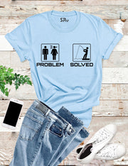 Problem Solved Fishing T Shirt