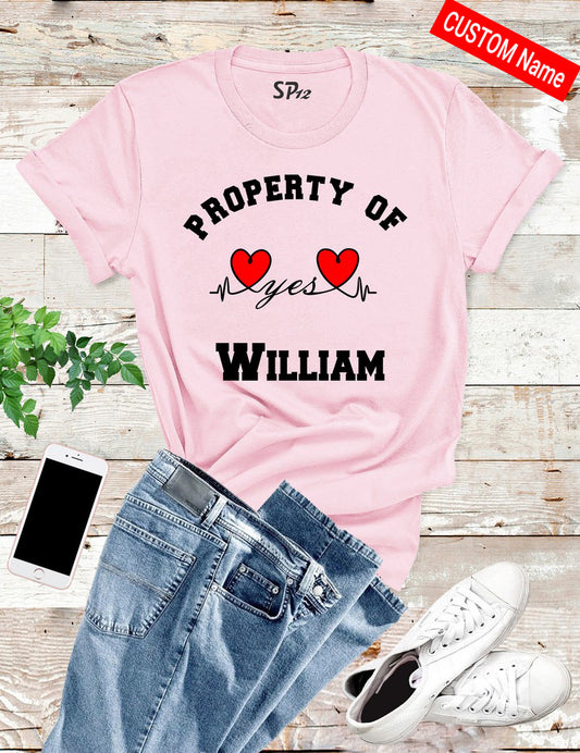 Property Of Custom Engagement T Shirt