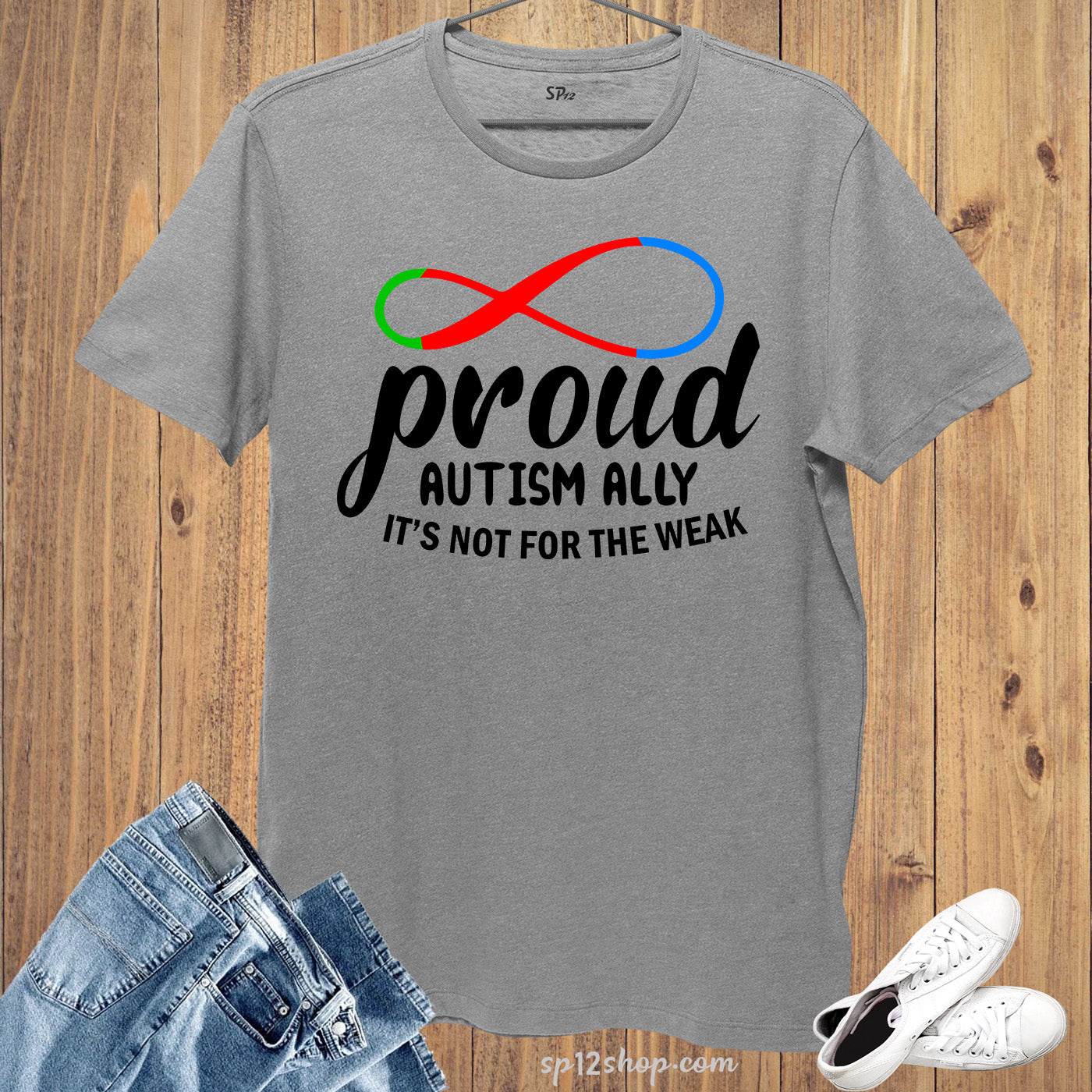 Proud Autism Ally It's Not For The Weak T Shirt