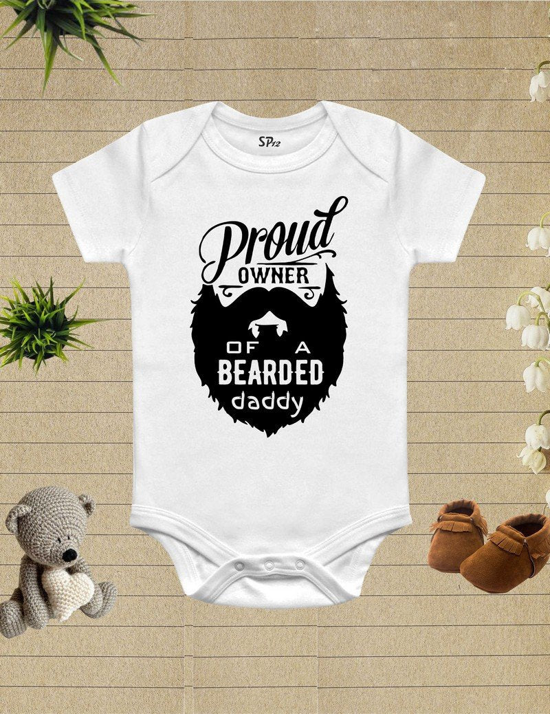 Proud Owner Of A Bearded Daddy Baby Bodysuit
