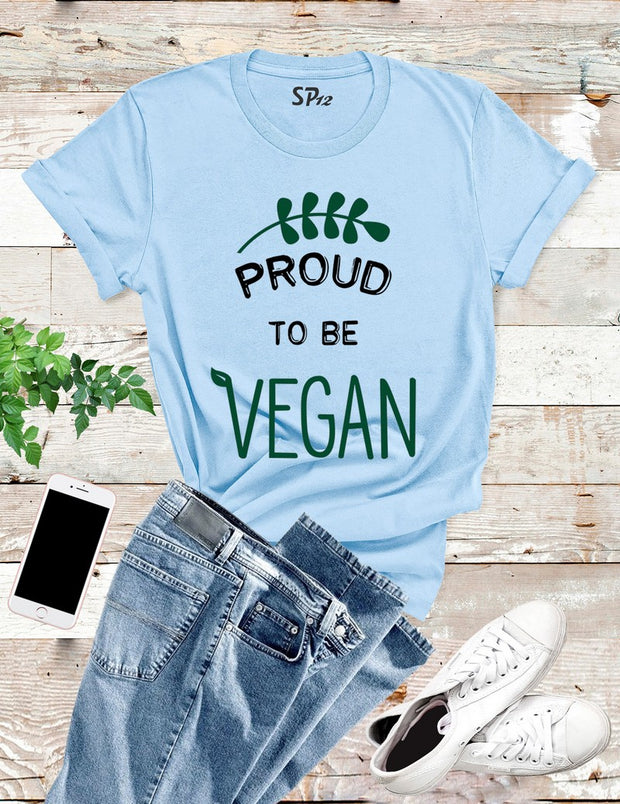 Proud To Be Vegan T Shirt