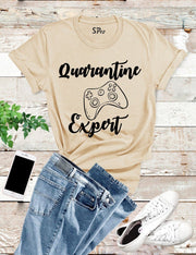 Quarantine Expert Gaming T Shirt