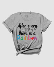 Rainbow T-shirt After Every Storm There Is a Rainbow tshirt Gift Tee