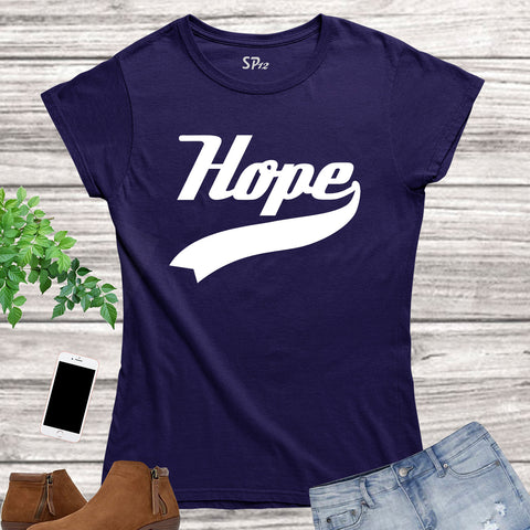 Religious Women T Shirt Hope Believe Faith Gift