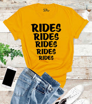 Rides Funny Slogan T Shirt