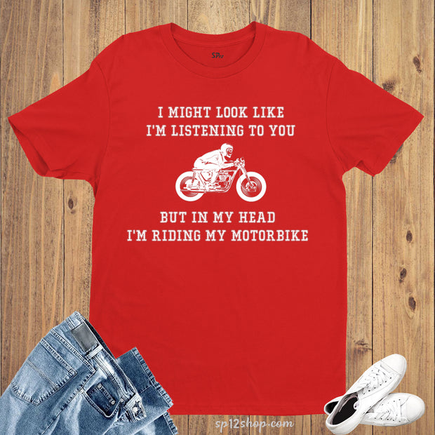 Riding Motorbike in Brain Funny T Shirts