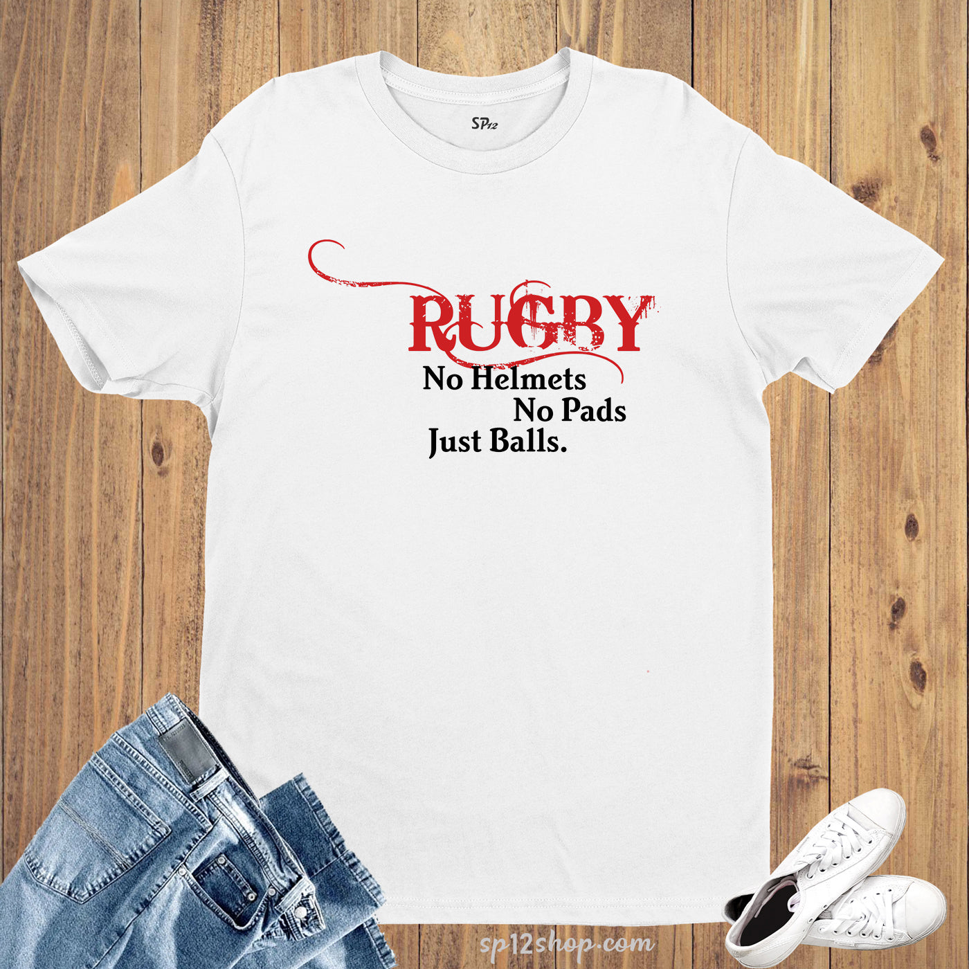 Rugby No Helmets No Pads Just Balls Sports Funny Sports T shirt
