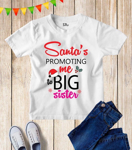Santa's Promoting Me To Big Brother And Sister Kids T Shirt