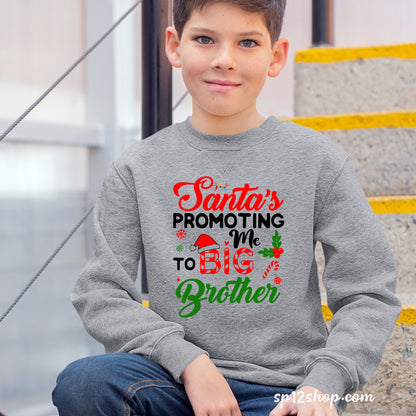 Santa's Promoting Me To Big Brother Christmas Sweatshirt