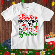 Santa's Promoting Me To Big Brother Kids T Shirt